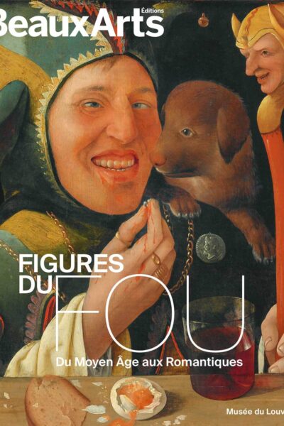 FIGURES DU FOU - MUSEE DU LOUVRE