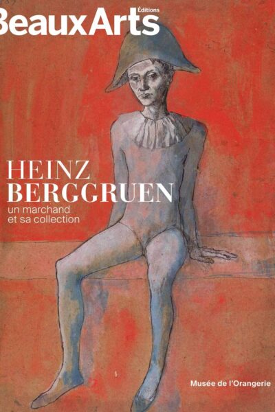 HEINZ BERGGRUEN, UN MARCHAND ET SA COLLECTION - AU MUSEE DE L'ORANGERIE