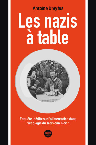 LES NAZIS A TABLE