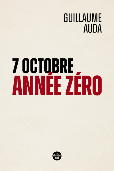 7 OCTOBRE, ANNEE ZERO