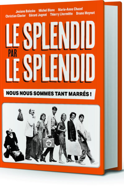 LE SPLENDID PAR LE SPLENDID - EDITION COLLECTOR
