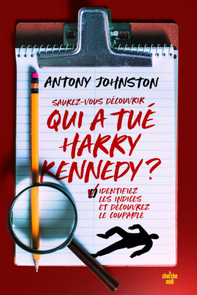 QUI A TUE HARRY KENNEDY ?