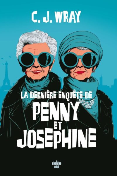 LA DERNIERE ENQUÊTE DE PENNY ET JOSEPHINE