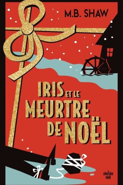 IRIS ET LE MEURTRE DE NOËL