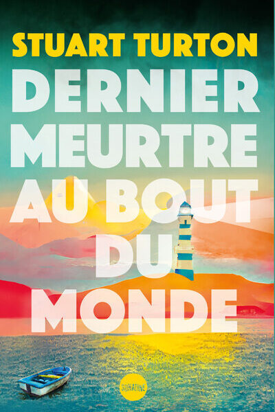 DERNIER MEURTRE AU BOUT DU MONDE