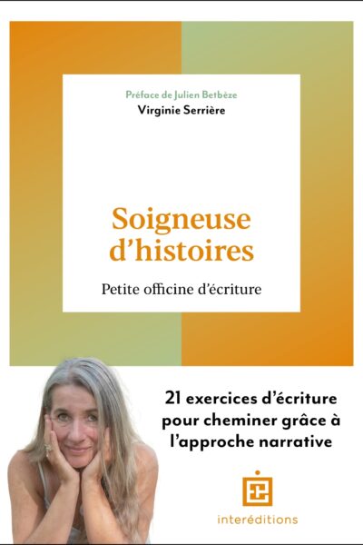 SOIGNEUSE D'HISTOIRES - PETITE OFFICINE D'ECRITURE