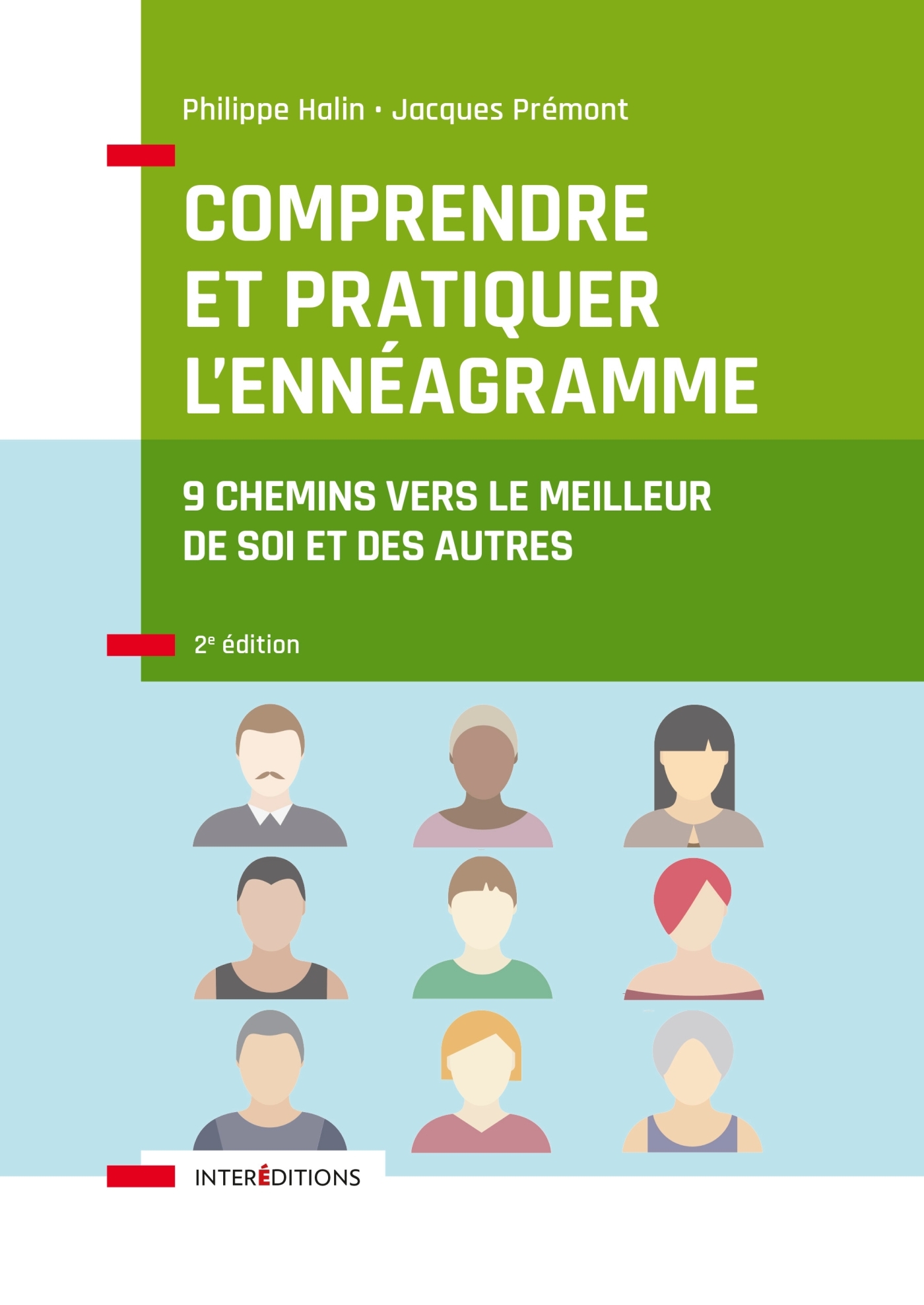 COMPRENDRE ET PRATIQUER L'ENNEAGRAMME - 2E ED. - 9 CHEMINS VERS LE MEILLEUR DE SOI ET DES AUTRES