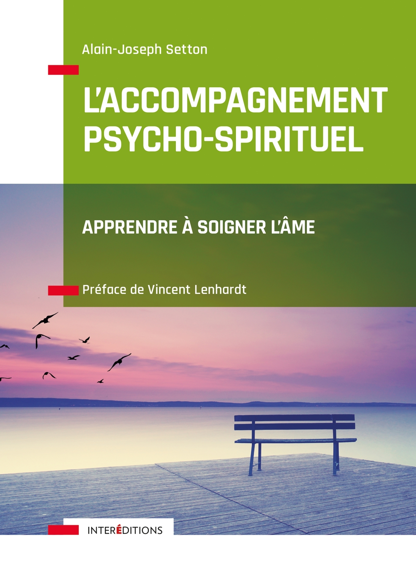 L'ACCOMPAGNEMENT PSYCHO-SPIRITUEL APPRENDRE A SOIGNER L'ÂME