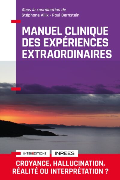 MANUEL CLINIQUE DES EXPERIENCES EXTRAORDINAIRES - 2E ED.