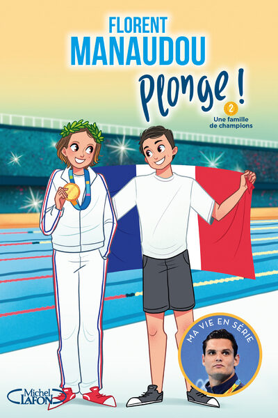PLONGE ! T02 UNE FAMILLE DE CHAMPIONS
