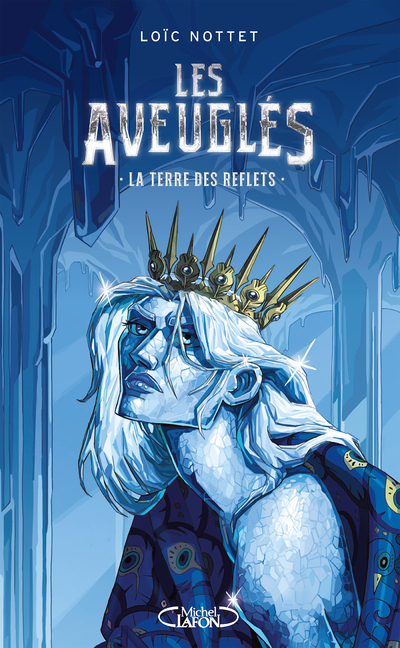 LES AVEUGLES T02 LA TERRE DES REFLETS