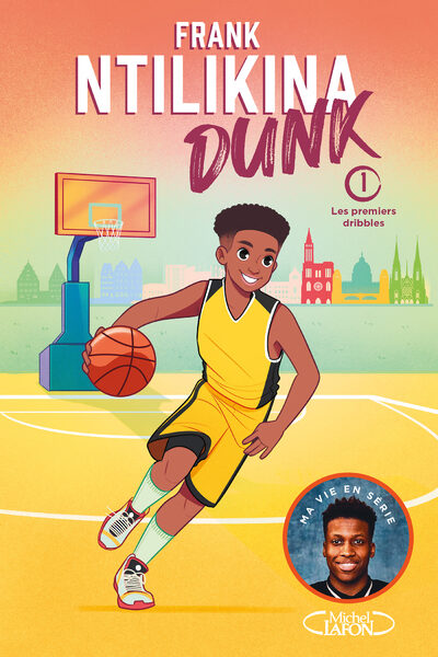 DUNK T01 LES PREMIERS DRIBBLES