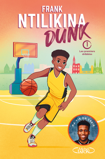 DUNK T01 LES PREMIERS DRIBBLES