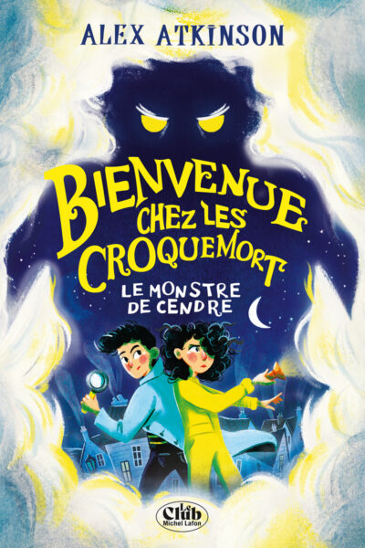 LA FAMILLE CROQUEMORT T01 LE MONSTRE DE CENDRE