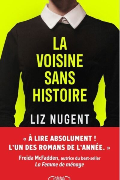 LA VOISINE SANS HISTOIRE