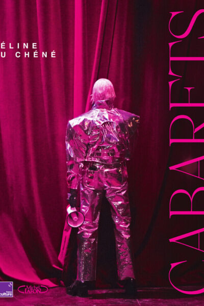 CABARETS - PLUMES, PAILLETTES ET PROVOCATIONS