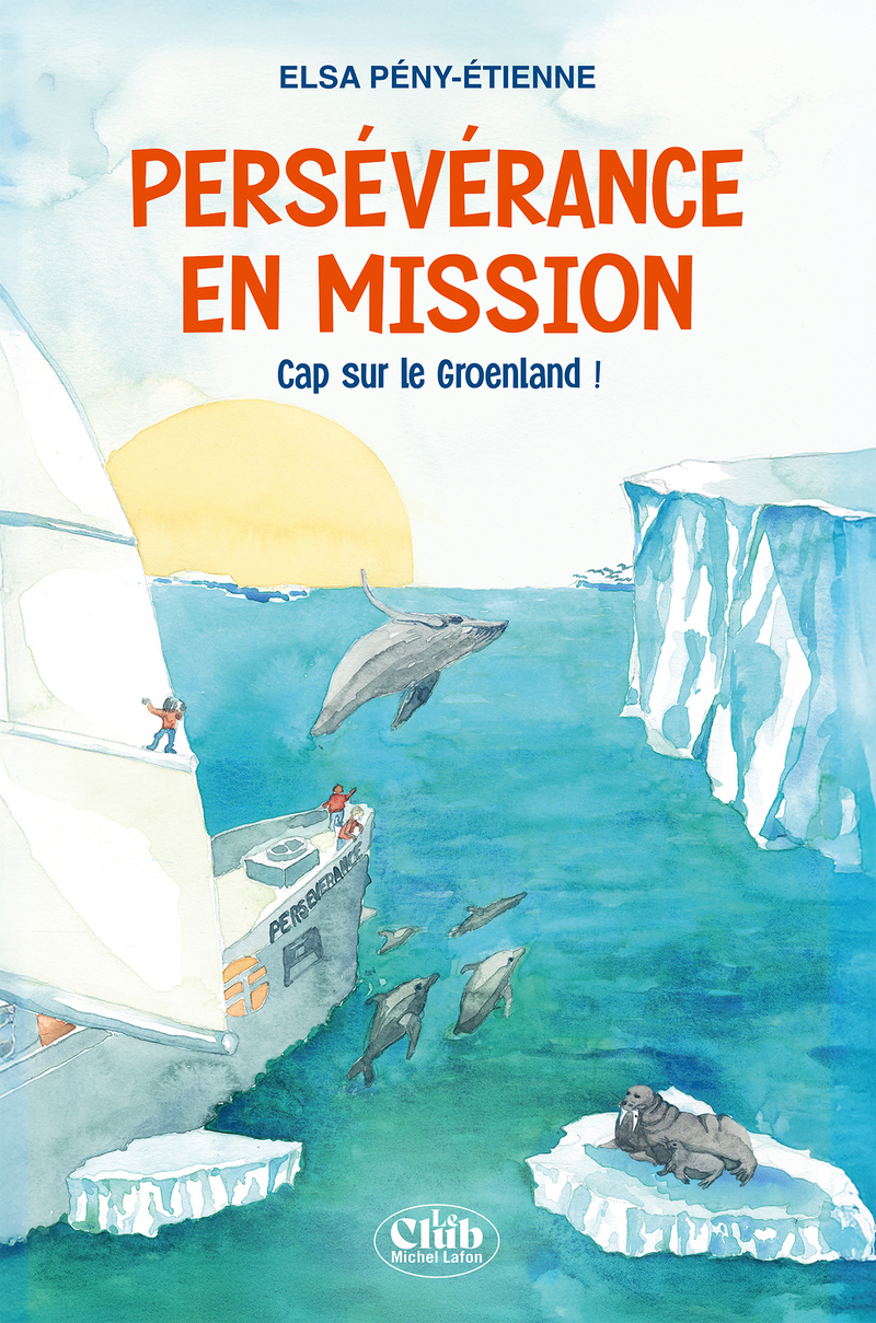 PERSEVERANCE EN MISSION - CAP SUR LE GROENLAND !