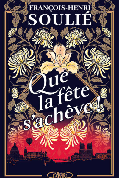 QUE LA FÊTE S'ACHEVE !