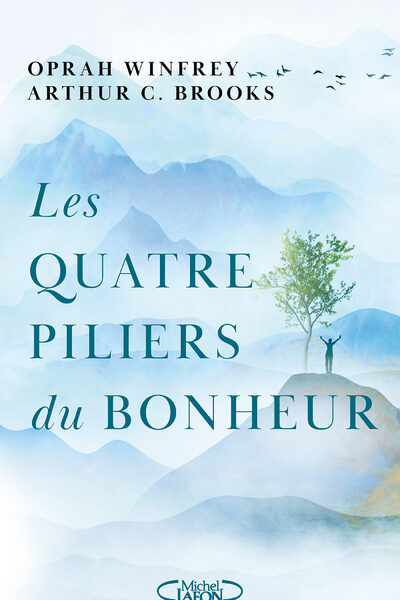 LES QUATRE PILIERS DU BONHEUR