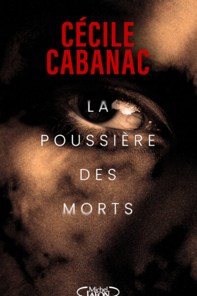 LA POUSSIERE DES MORTS