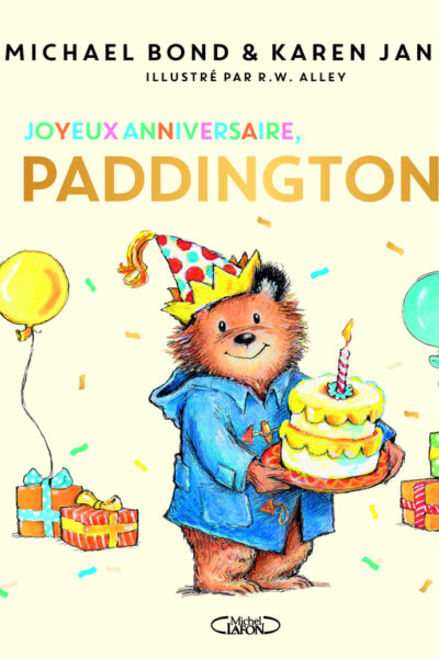 JOYEUX ANNIVERSAIRE, PADDINGTON !
