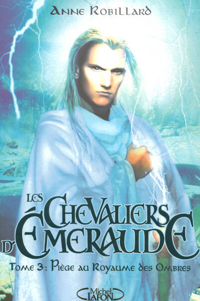 T 3 LES CHEVALIERS D'EMERAUDE PIEGE AU ROYAUME
