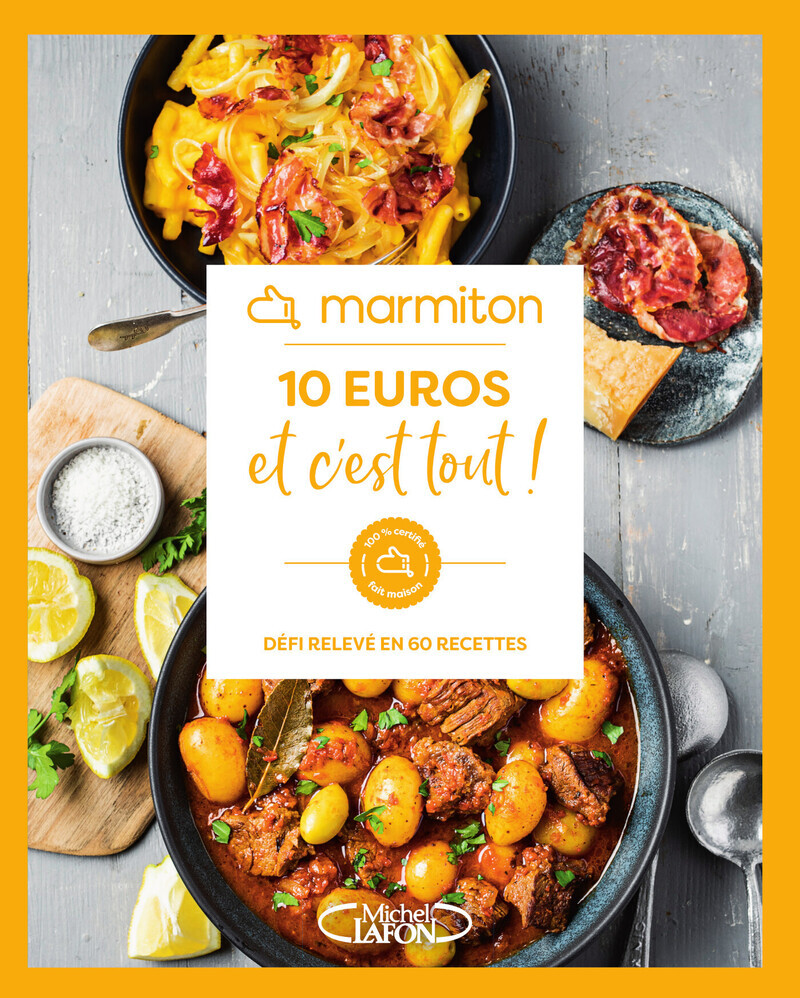 10 EUROS ET C'EST TOUT - DEFI RELEVE EN 60 RECETTES