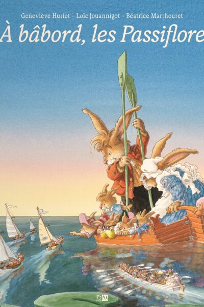 A BABORD, LES PASSIFLORE