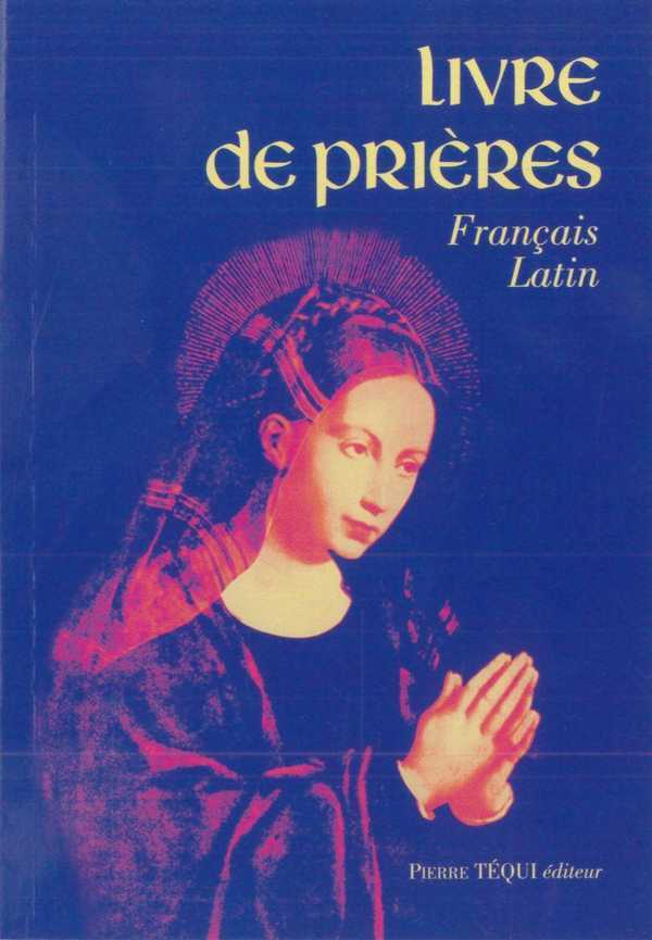 LIVRE DE PRIERES FRANCAIS LATIN