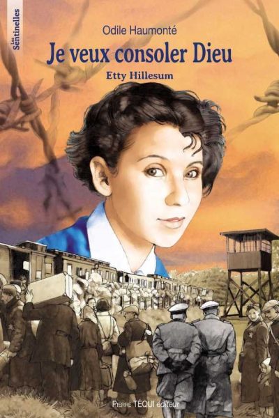 JE VEUX CONSOLER DIEU ETTY HILLSESUM