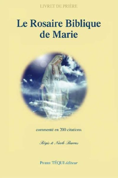 LE ROSAIRE BIBLIQUE DE MARIE - 2EME ED 2017