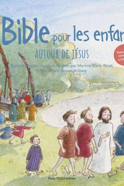 NE LA BIBLE POUR LES ENFANTS AUTOUR DE JESUS