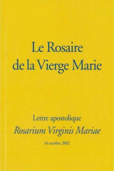 LE ROSAIRE DE LA VIERGE MARIE