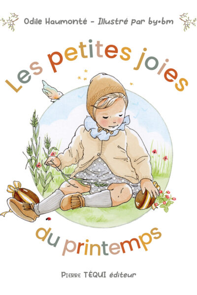 LES PETITES JOIES DU PRINTEMPS