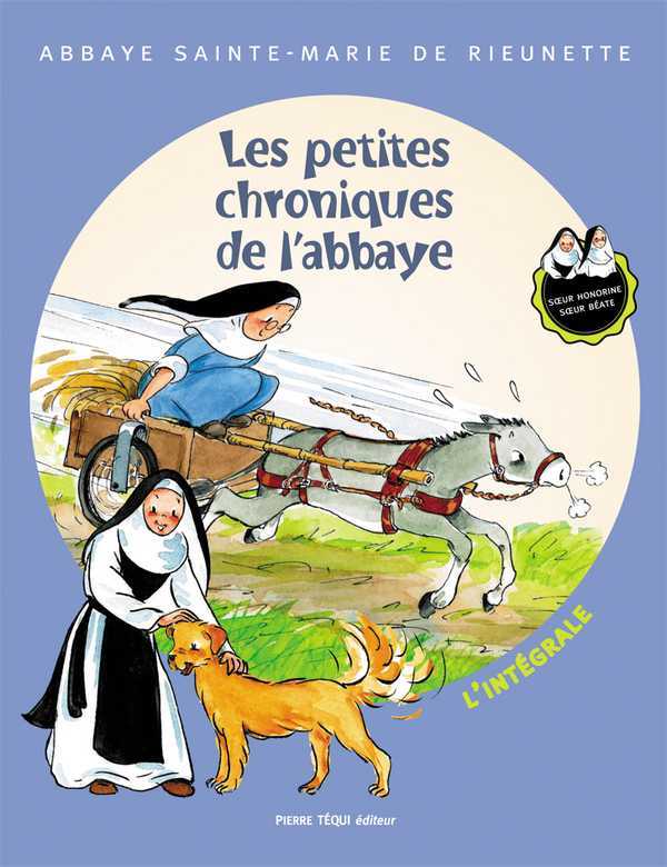 LES PETITES CHRONIQUES DE L'ABBAYE L'INTEGRALE