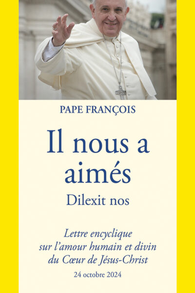 DILEXIT NOS - IL NOUS A AIMES