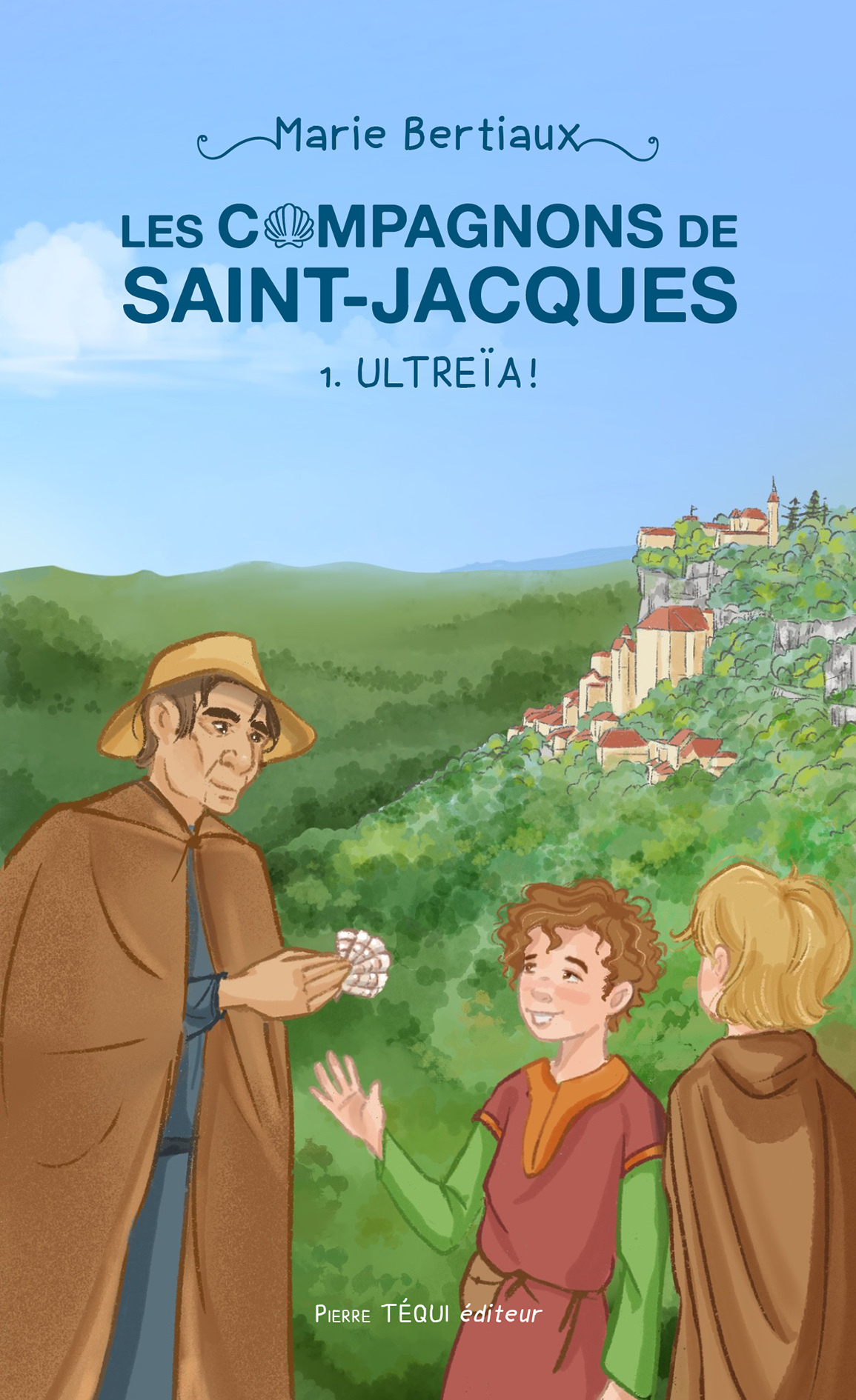LES COMPAGNONS DE SAINT-JACQUES TOME 1 - ULTREIA !
