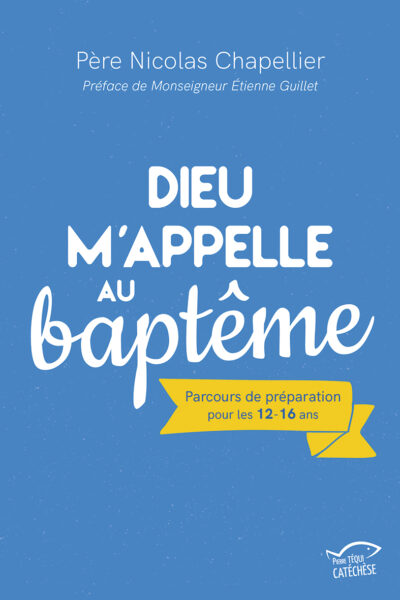 DIEU M'APPELLE AU BAPTEME