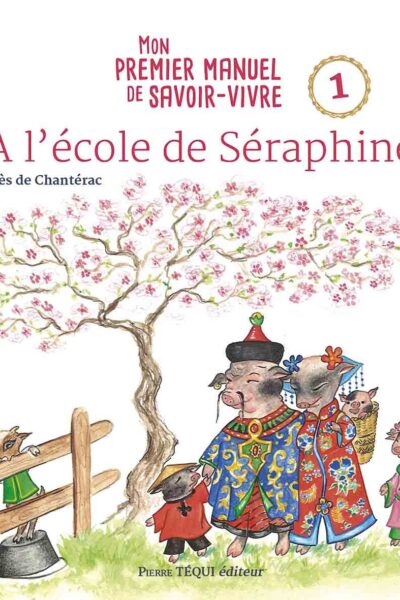À L'ECOLE DE SERAPHINE