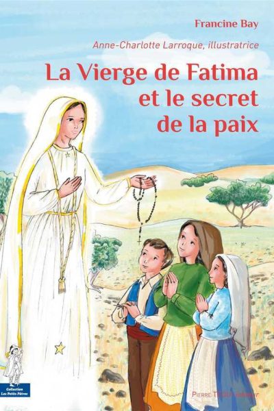 LA VIERGE DE FATIMA ET SECRET DE LA PAIX