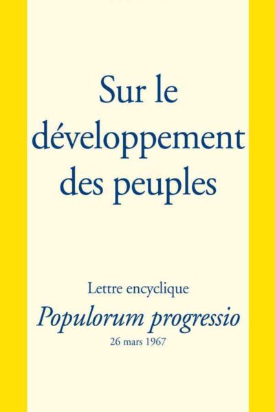 SUR LE DEVELOPPEMENT DES PEUPLES  POPULORUM PROGRE