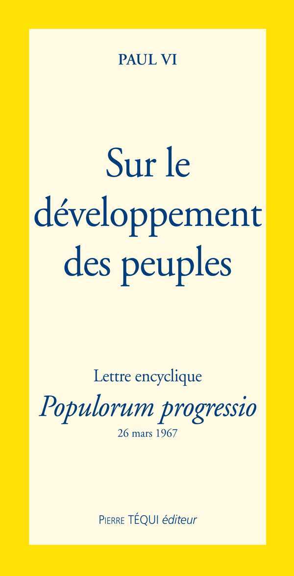 SUR LE DEVELOPPEMENT DES PEUPLES POPULORUM PROGRE