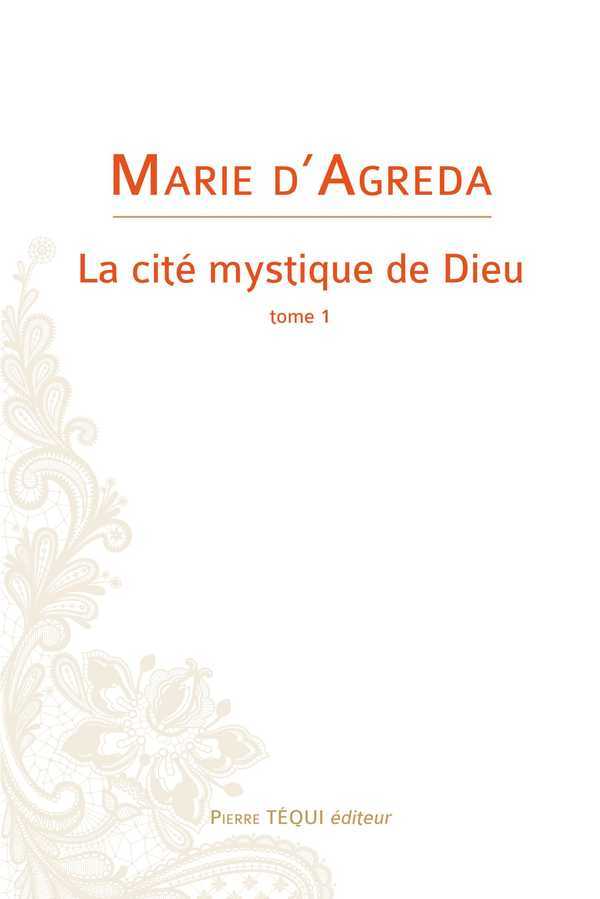 LA CITE MYSTIQUE DE DIEU T1