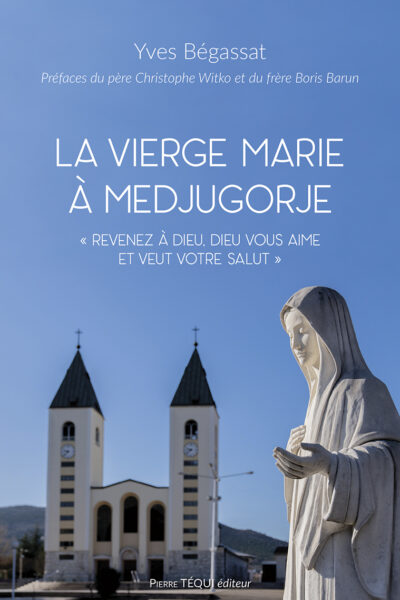 LA VIERGE MARIE A MEDJUGORJE