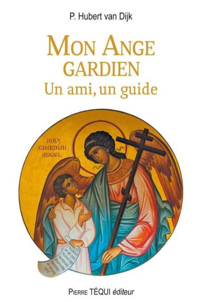 MON ANGE GARDIEN  UN AMI  UN GUIDE