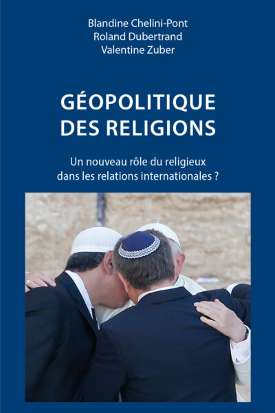 GEOPOLITIQUE DES RELIGIONS