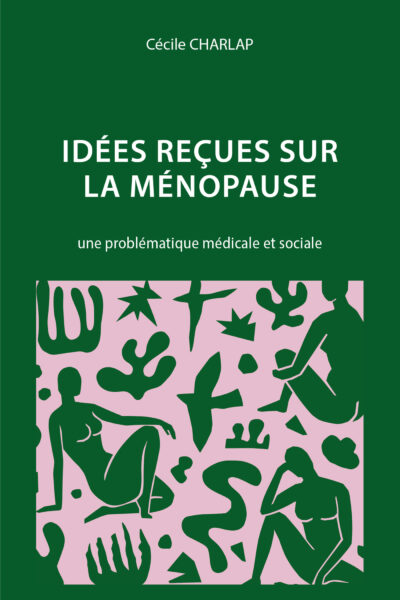 IDEES RECUES SUR LA MENOPAUSE