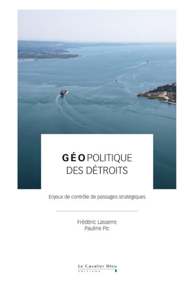 GEOPOLITIQUE DES DETROITS