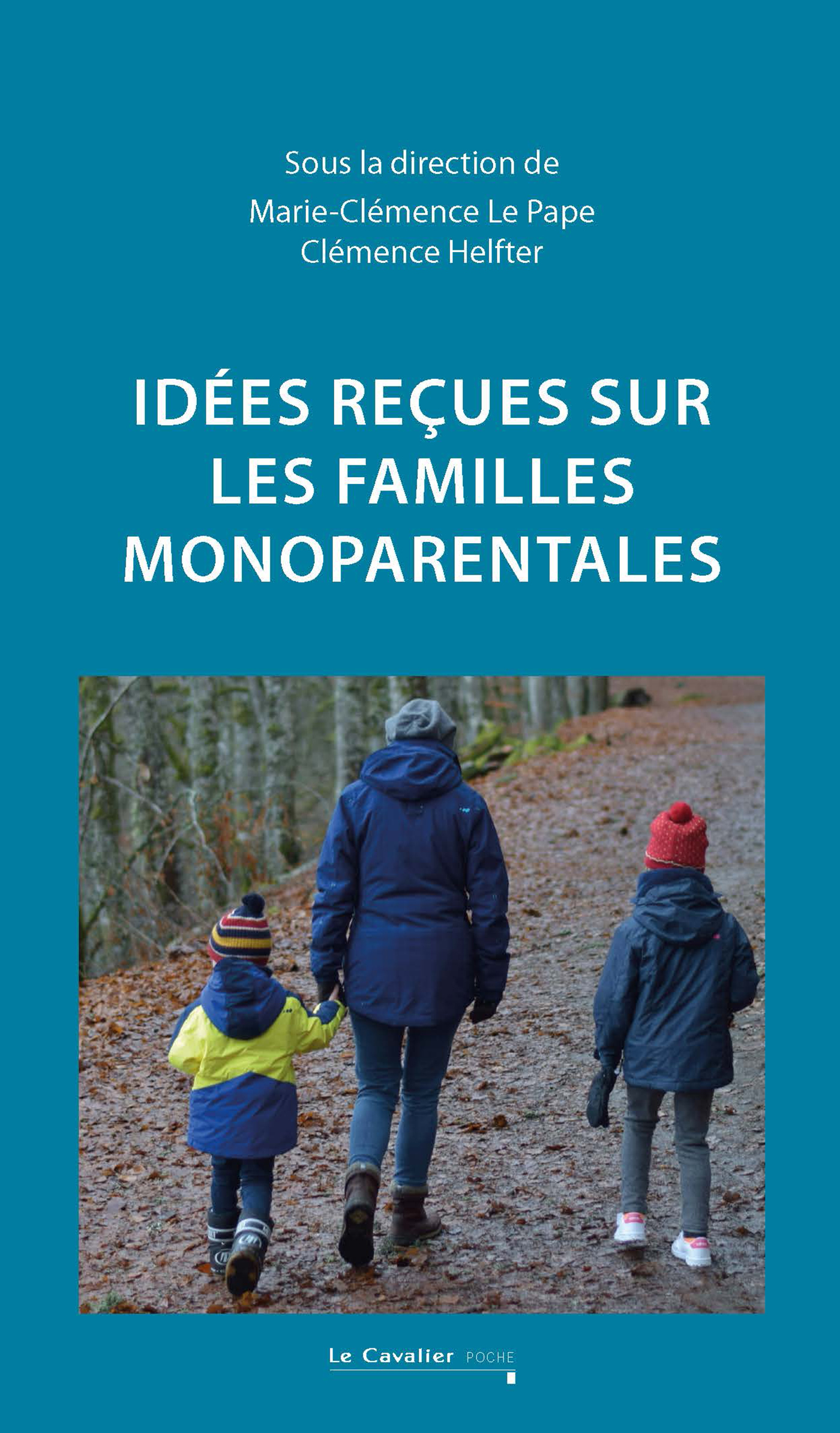 IDEES RECUES SUR LES FAMILLES MONOPARENTALES