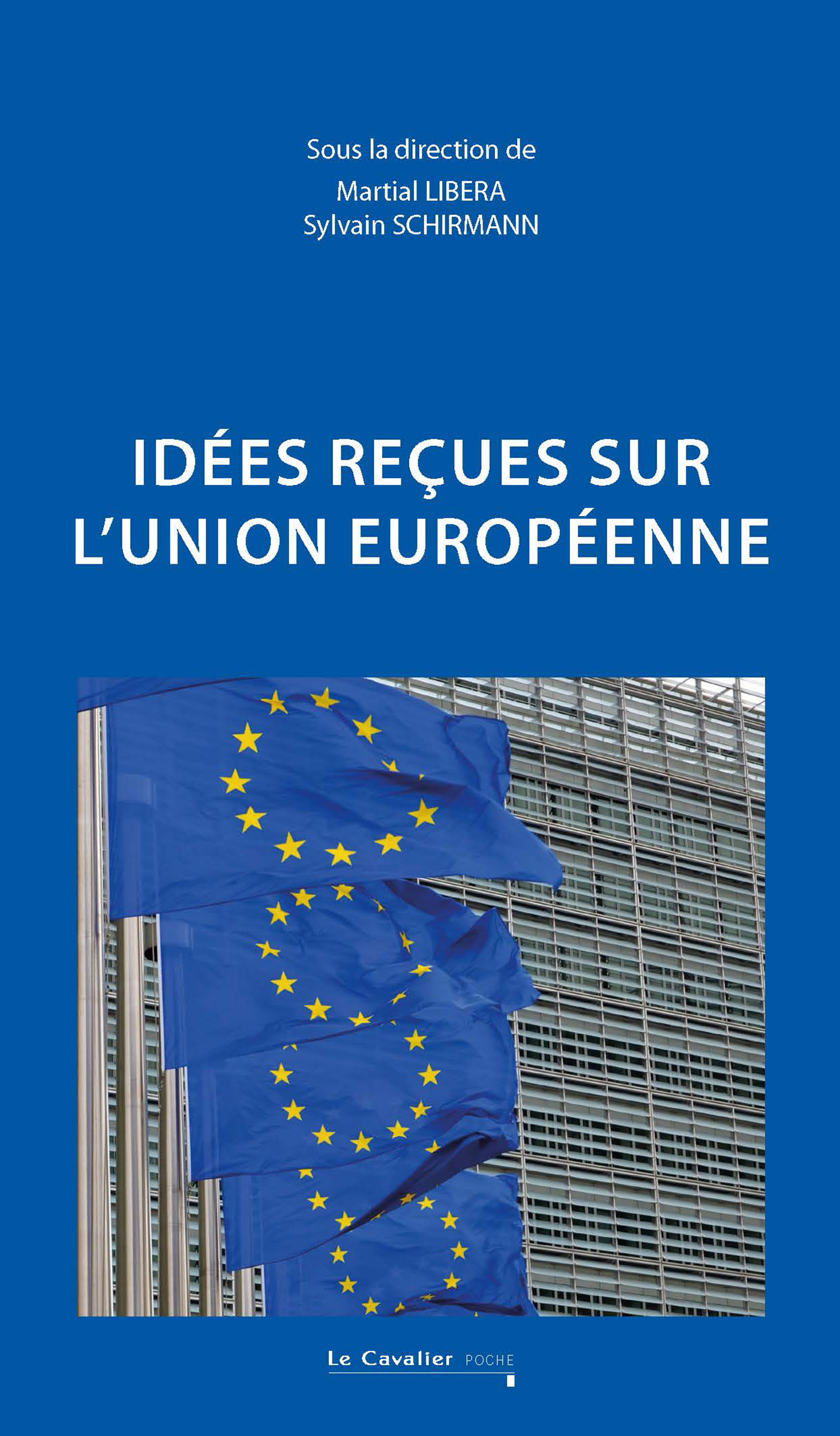 IDEES RECUES SUR L'UNION EUROPEENNE